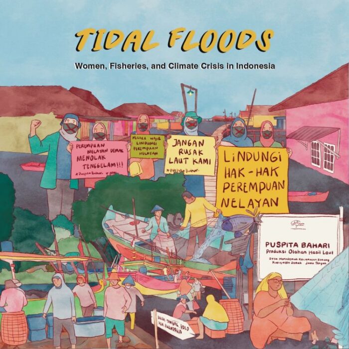 An illustrated book cover showing women with masks holding signs, a flooded village and fisherwomen working. It's titled "Tidal floods: women, fisheries and climate crisis in Indonesia"